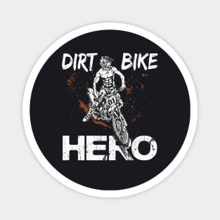 Dirt Bike Hero Motocross Gift Shirt Magnet